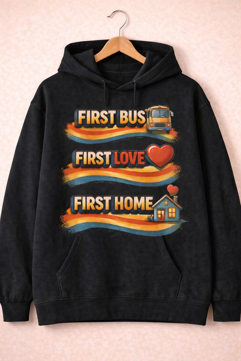 First Bus | First Love | First Home