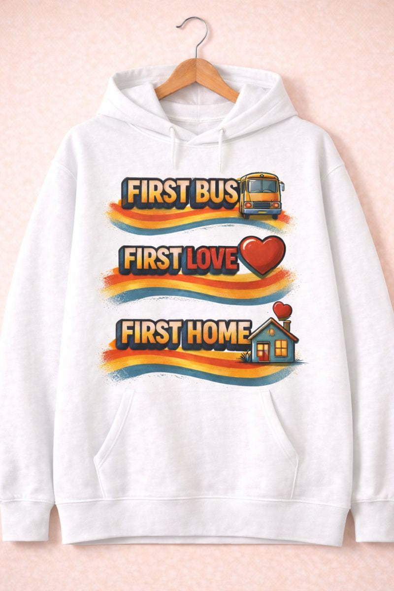 First Bus | First Love | First Home