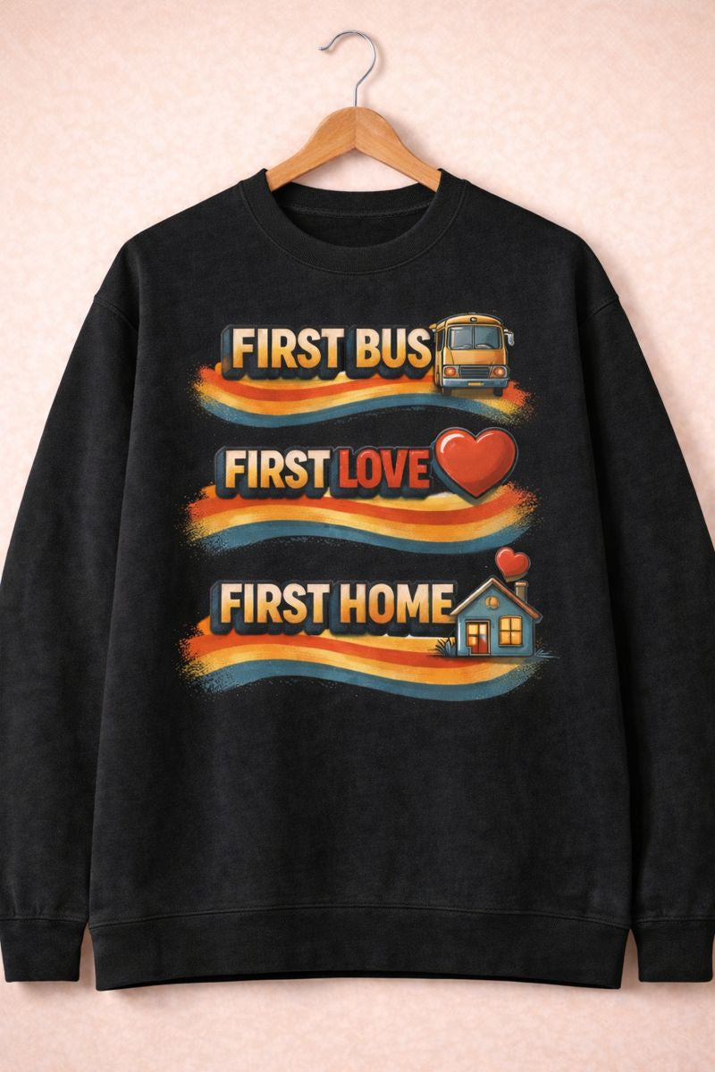 First Bus | First Love | First Home