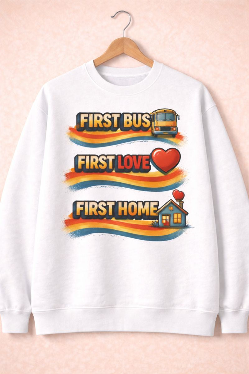 First Bus | First Love | First Home