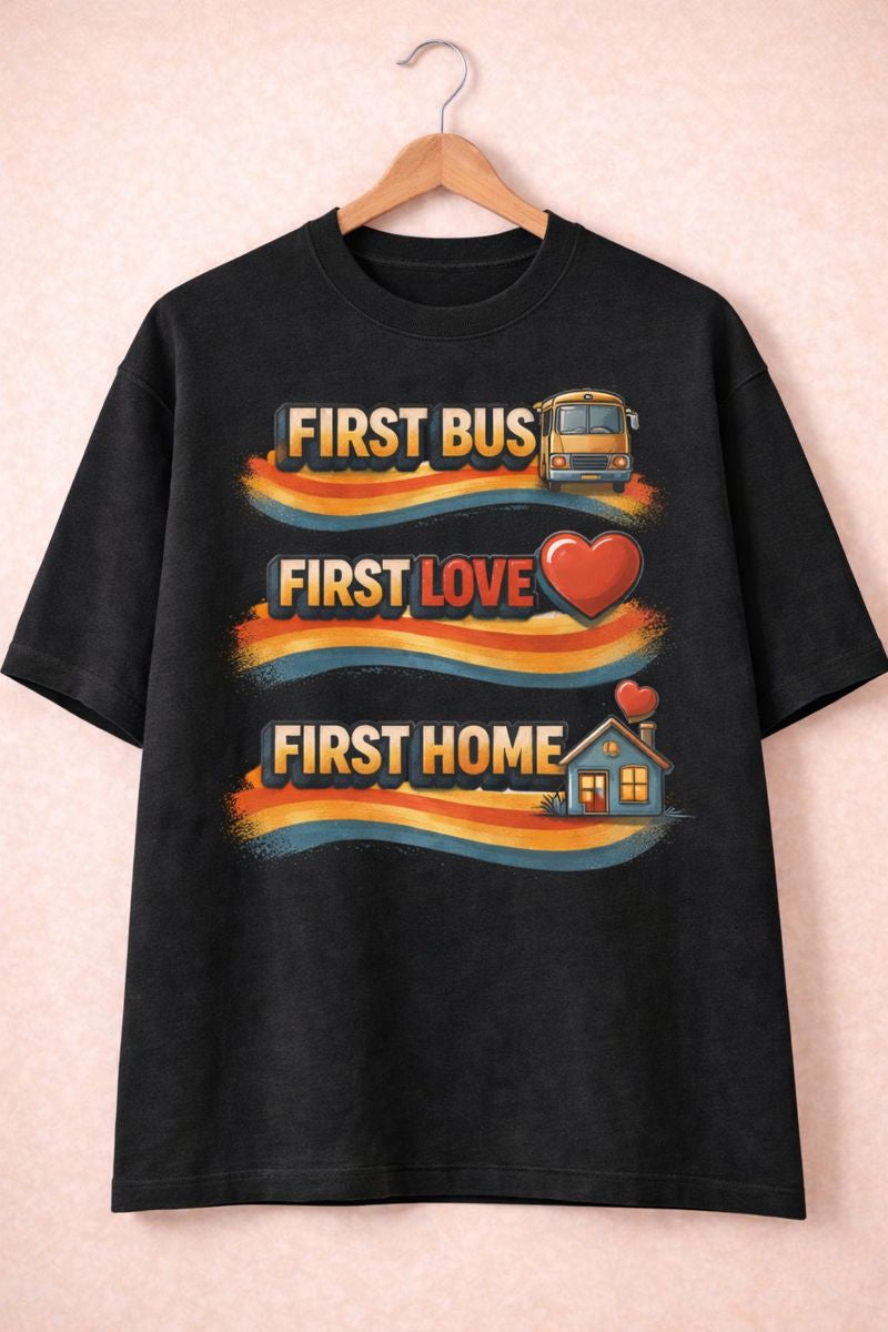First Bus | First Love | First Home