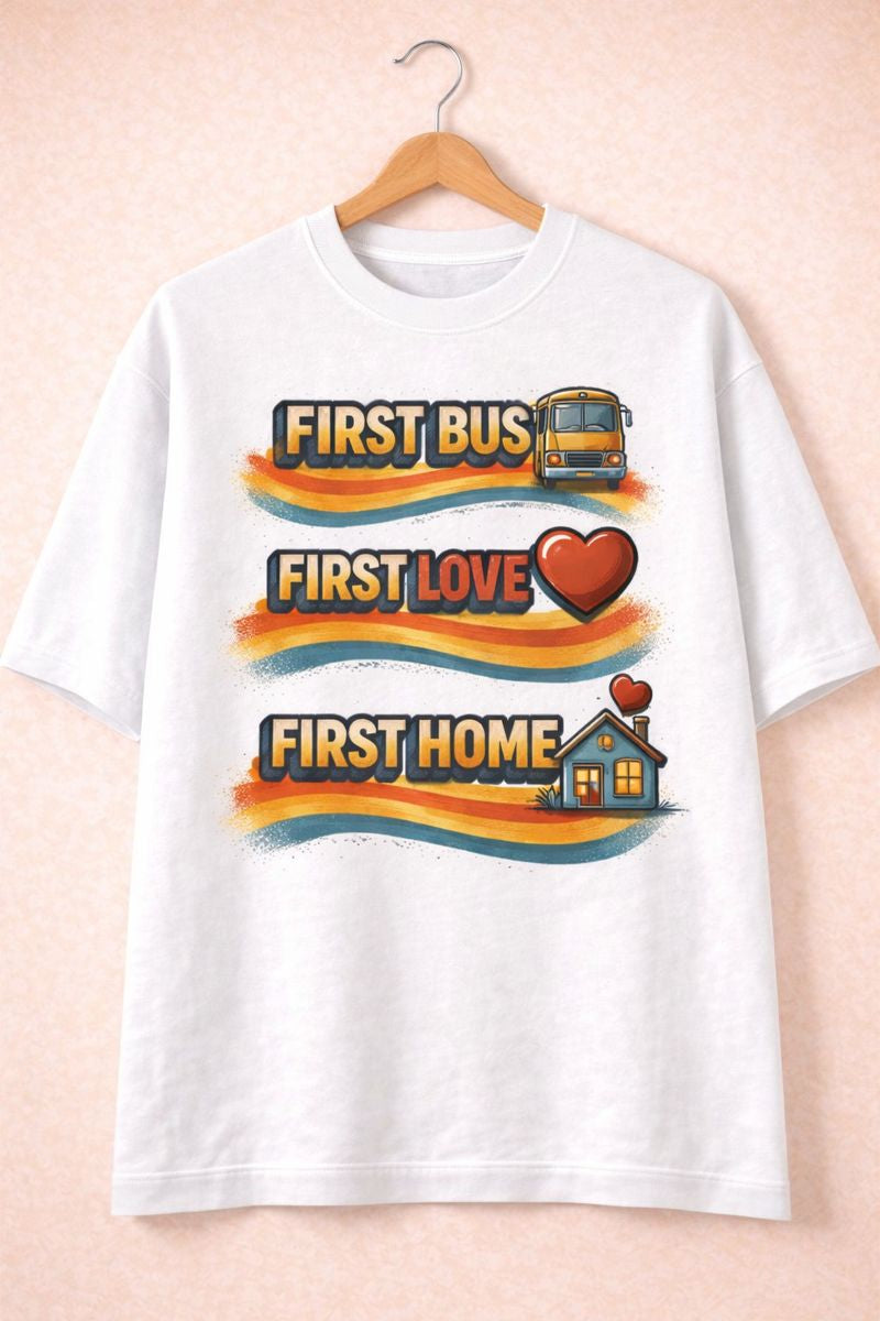 First Bus | First Love | First Home